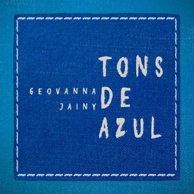 Tons de Azul By Geovanna Jainy's cover