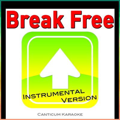 Break Free (Instrumental Version)'s cover