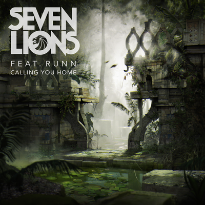 Calling You Home (feat. RUNN) By Seven Lions, RUNN's cover