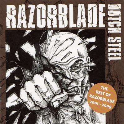 Dutch Steel (The Best of Razorblade 2001-2009)'s cover