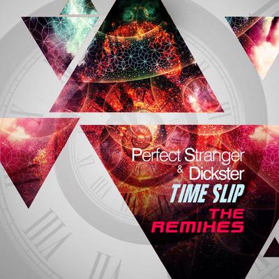 Time Slip (Tongue & Groove Remix) By Perfect Stranger, Dickster, Tongue & Groove's cover