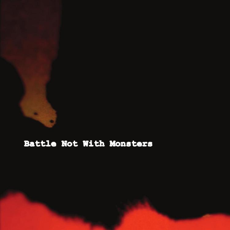 Battle Not With Monsters's avatar image