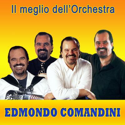 Il meglio dell'Orchestra Edmondo Comandini's cover