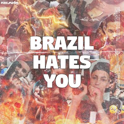 Brazil Hates You's cover