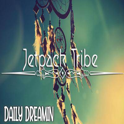 Daily Dreamin' (Blast Off, Vol. 1) By Jetpack Tribe's cover