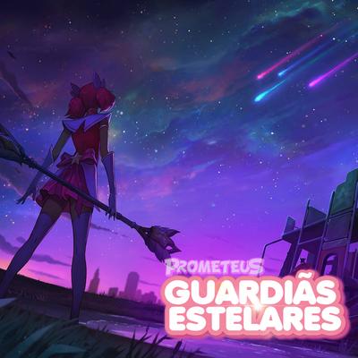 Guardiãs Estelares By Prometeus's cover