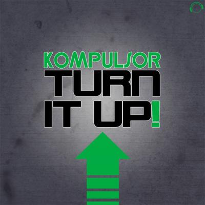 Turn It Up (Dual Playaz Remix Edit) By Kompulsor's cover