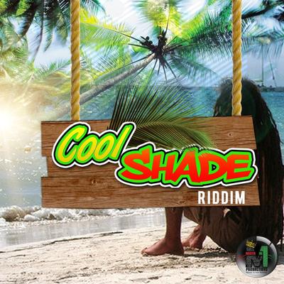 Cool Shade Riddim's cover