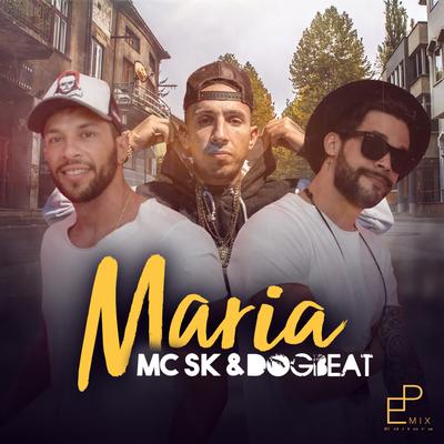 Maria By MC SK, DogBeat's cover