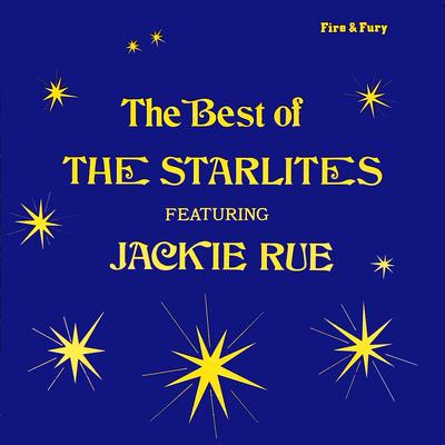 The Best of the Starlites Featuring Jackie Rue's cover