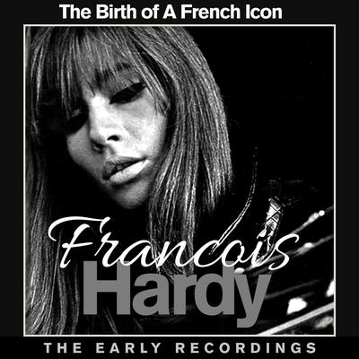 Le temps de l'amour (Remastered) By Francoise Hardy's cover