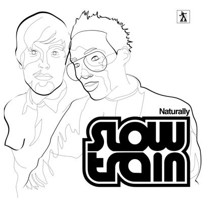 Naturally (Radio Edit) By Slow Train Soul's cover