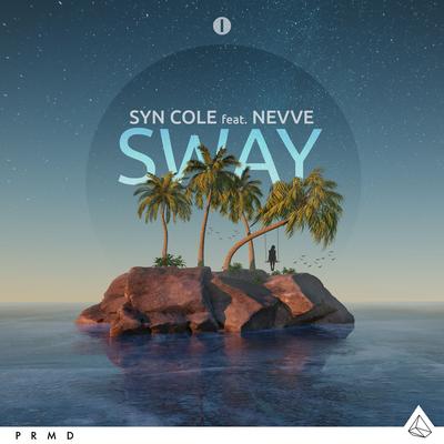 Sway (feat. Nevve) By Syn Cole, Nevve's cover