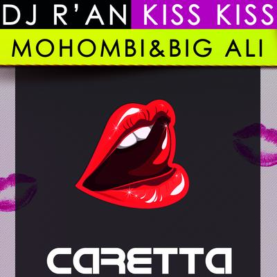 Kiss Kiss (Radio Edit) By Dj R'an, Mohombi's cover