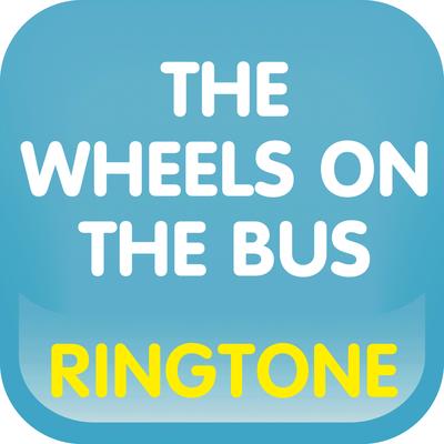 The Wheels on the Bus Go Round and Round (Cover) Ringtone's cover