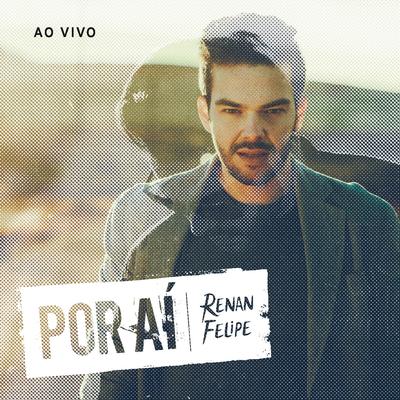 3º Andar (Ao Vivo) By Renan Felipe's cover