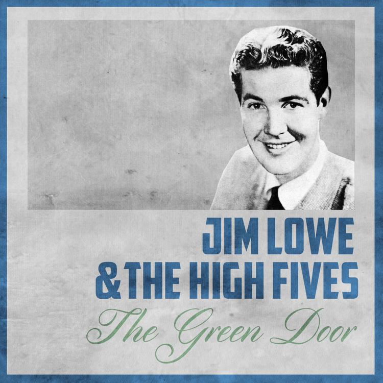 Jim Lowe & The High Fives's avatar image