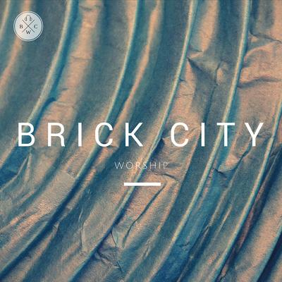 Brick City Worship's cover