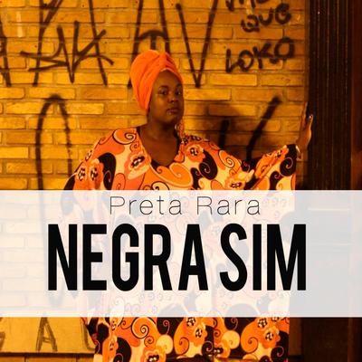 Negra Sim By Preta Rara's cover