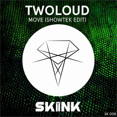 Move (Showtek Edit) By twoloud's cover