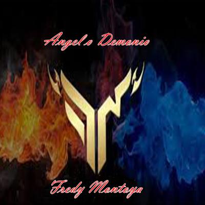 Ángel o Demonio By Fredy Montoya, Luisito Muñoz's cover