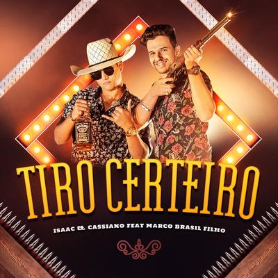 Tiro Certeiro By Isaac e Cassiano, Marco Brasil Filho's cover