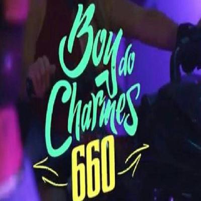 660 By Mc Boy do Charmes's cover