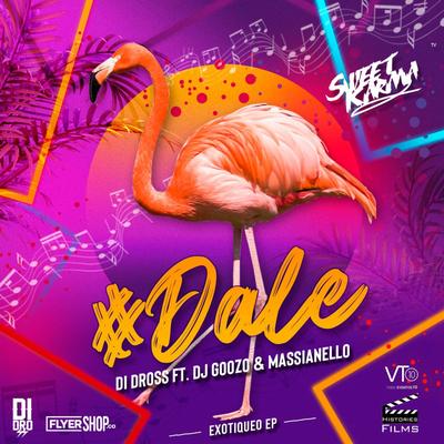 Dale By Massianello, Di Dross, DJ Goozo's cover