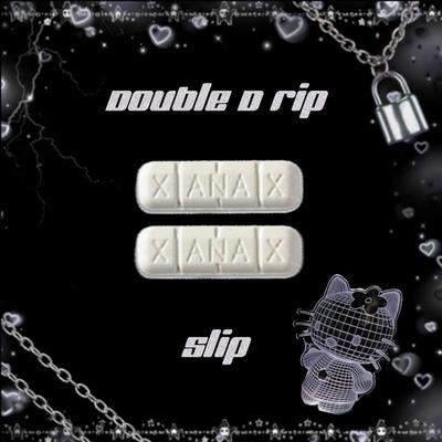 2 Xanax By slipmami, Double Drip's cover