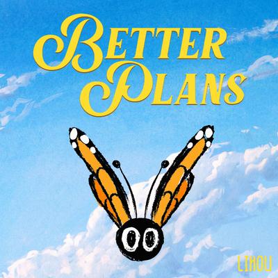 Better Plans By Lihou's cover
