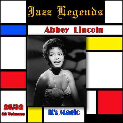 Jazz Legends (Légendes du Jazz), Vol. 25/32: Abbey Lincoln - It's Magic's cover