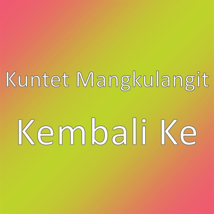 Kuntet Mangkulangit's avatar image