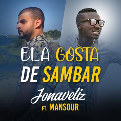 Ela Gosta de Sambar By jonaveliz, MC Mansour's cover