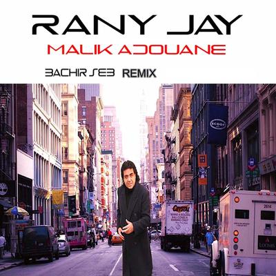 Rany Jay (Remix DJ Bachir Seb) [Extender]'s cover