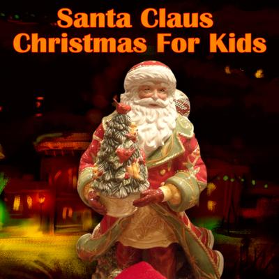 Santa Claus Christmas for Kids's cover