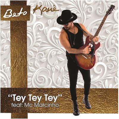 Tey Tey Tey By Beto Kauê, MC Marcinho's cover