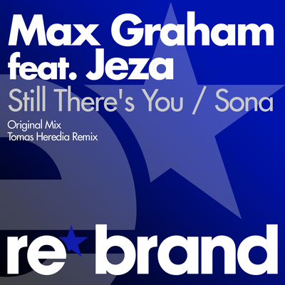 Still There's You (Tomas Heredia Radio Edit) By Max Graham, JEZA's cover
