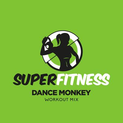 Dance Monkey (Workout Mix Edit 132 bpm) By SuperFitness's cover