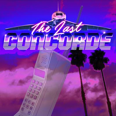 Last Call (Original Mix) By The Last Concorde's cover