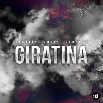 Giratina (Original Mix) By Dimatik, Monik, Carroch's cover