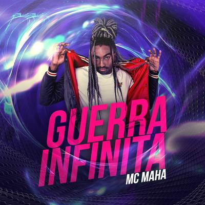 Guerra Infinita By Mc Maha's cover