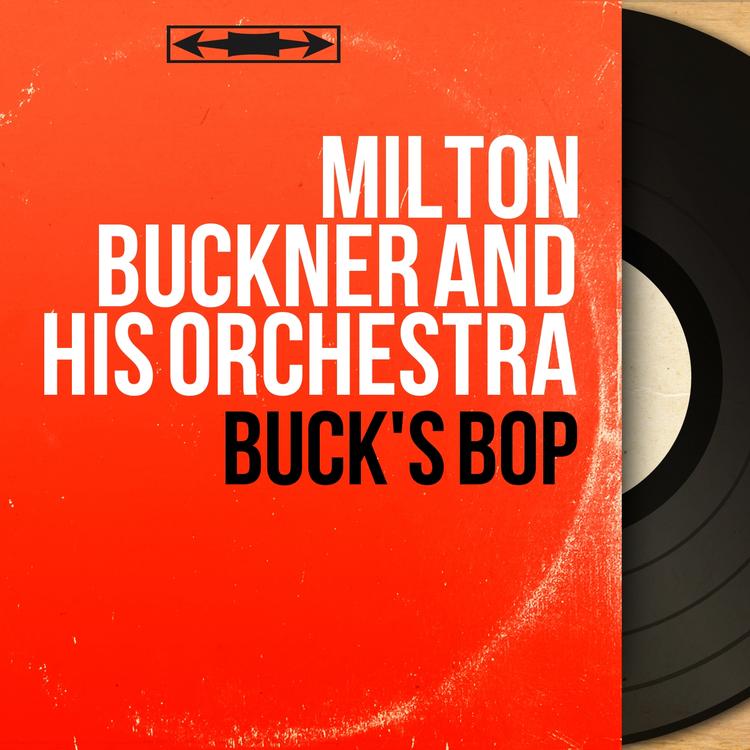 Milton Buckner and His Orchestra's avatar image