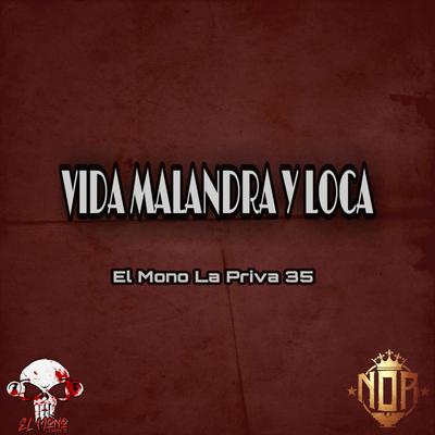 Vida Malandra y Loca's cover