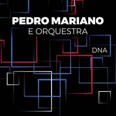 Pedro Mariano e Orquestra / DNA (Deluxe)'s cover