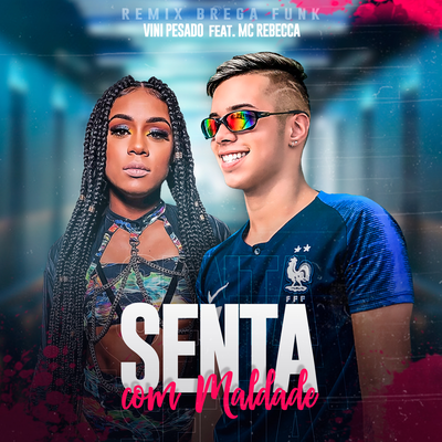 Senta com Maldade (Remix Brega Funk)'s cover