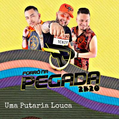 Uma Putaria Louca By Forró na Pegada's cover
