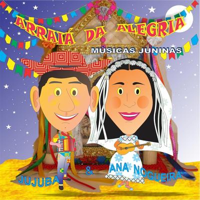 Casamento no Arraiá By Jujuba, Ana Nogueira's cover