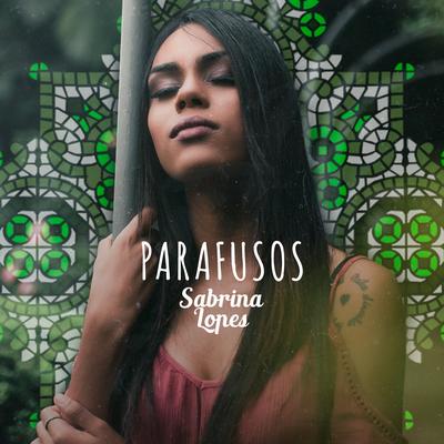 Parafusos (Ao Vivo) By Sabrina Lopes's cover