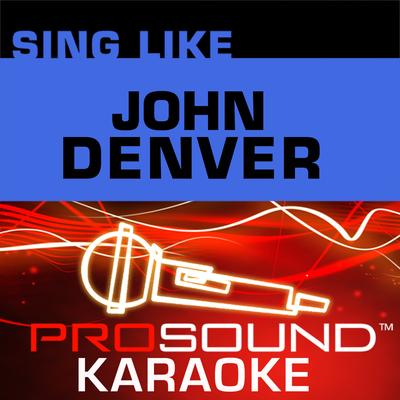 Sing Like John Denver (Karaoke Performance Tracks)'s cover