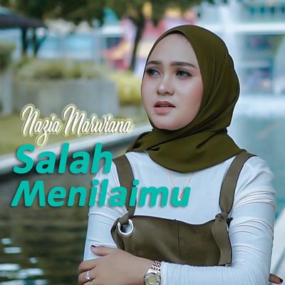 Salah Menilaimu By Nazia Marwiana's cover